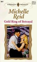 Gold Ring of Betrayal 0373119178 Book Cover