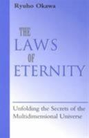 The Laws of Eternity: Unfolding the Secrets of the Mult-Dimensional Universe 1862042926 Book Cover