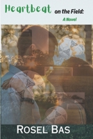 Heartbeat on the Field: A Noval B0CQSYTJPJ Book Cover