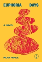 Euphoria Days 1950987515 Book Cover