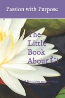 The Little Book About U!: 15 Principles and practices for an improved you. B0CGCGJH8P Book Cover