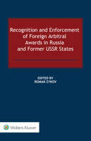 Recognition and Enforcement of Foreign Arbitral Awards in Russia and Former USSR States 9403532904 Book Cover