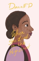 DanielFP When She Lived in the Highstreet 173856701X Book Cover