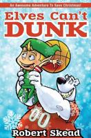 Elves Can't Dunk 1929478143 Book Cover