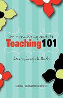 An Innovative Approach to Teaching 101 1441530878 Book Cover