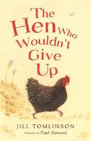 The Hen Who Wouldn't Give Up 1405210834 Book Cover