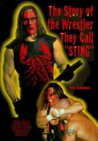 The Story of the Wrestler They Call "Sting" (Pro Wrestling Legends) 0791054055 Book Cover