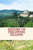 History of Philippine Islands: The Peopling of the Philippines 1523891459 Book Cover