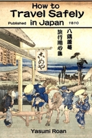 How to Travel Safely in Japan 195095935X Book Cover