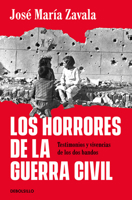 Los horrores de la guerra civil. Testimonios y vivencias de los dos bandos 8466392637 Book Cover
