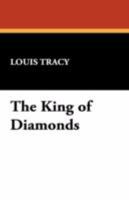 The King of Diamonds: A Tale of Mystery and Adventure 1979295085 Book Cover