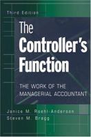The Controller's Function: The Work of the Managerial Accountant 0471683302 Book Cover