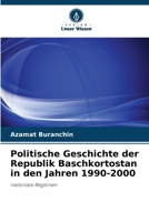 Politische Geschichte der Republik Baschkortostan in den Jahren 1990-2000 (German Edition) 6203013854 Book Cover