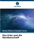 Das Erbe und die Nachbarschaft (German Edition) 6207033795 Book Cover