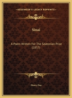 Sinai: A Poem Written For The Seatonian Prize 1346389063 Book Cover