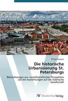 Die Historische Urbanisierung St. Petersburgs 3639677463 Book Cover