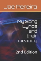 My Song Lyrics and their meaning: 2nd Edition B0FF25JS8P Book Cover