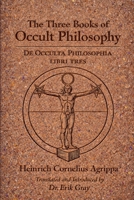 DE OCCULTA PHILOSOPHIA (The Three Books of Occult Philosophy): A New Literal English Translation B0GC4VBF1Y Book Cover