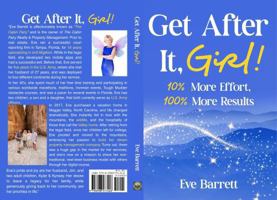 Get After It, Girl!: 10% More Effort, 100% More Results B0FB6K34HP Book Cover