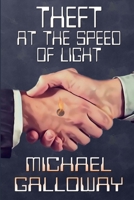 Theft at the Speed of Light 098474021X Book Cover
