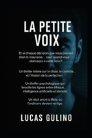 La Petite Voix: Thriller psychologique de l’obéissance invisible B0FTVHSHJR Book Cover