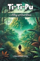 Ti-Ti-Pu A Boy of Red River 9369076107 Book Cover