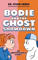 Bodie and the Ghost Showdown: An Emetophobia Story 1805019856 Book Cover