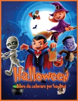 Halloween Libro Da Colorare Per Bambini: Disegni da Colorare Originali e Unici di Halloween per Bambini, Libro da Colorare per Bambini di Tutte le Età ... per ragazzi e ragazze) 1716352746 Book Cover