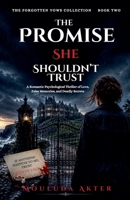 The Promise She Shouldn't Trust (The Forgotten Vows Collection) B0H73TBG77 Book Cover