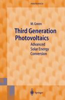 Third Generation Photovoltaics: Advanced Solar Energy Conversion (Springer Series in Photonics)