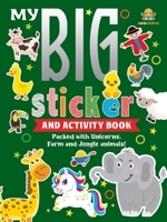 My Big Sticker And Activity Book: Packed with unicorns, farm and jungle animals! 9369896953 Book Cover