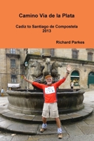 Camino Via de la Plata 1326127489 Book Cover