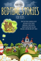 Bedtime Stories for Kids: How to Help Your Children Fall Asleep Faster with a Collection of Mindfulness Stories for Kids. The Most Beloved Fairy Tales with Dinosaurs, Unicorns and Aesop’s Fables B088N615XM Book Cover