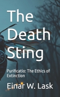 The Death Sting: Purificatio: The Ethics of Extinction B0FDKTPKB6 Book Cover