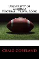 University of Georgia Football Trivia Book 1983743283 Book Cover