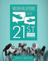Media Relations in the 21st Century 1634871405 Book Cover