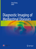 Diagnostic Imaging of Mediastinal Diseases 9811599327 Book Cover