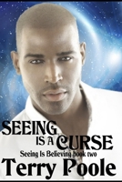 Seeing is a Curse 1083120239 Book Cover