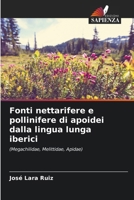Fonti nettarifere e pollinifere di apoidei dalla lingua lunga iberici 6209087930 Book Cover
