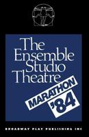 The Ensemble Studio Theatre Marathon '84 0881450308 Book Cover