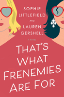 That's What Frenemies Are For 1984817965 Book Cover
