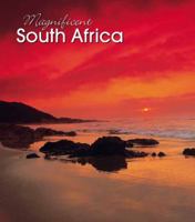 Magnificent South Africa 1868259765 Book Cover