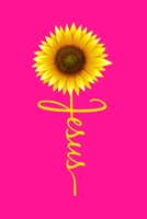 Jesus: Jesus Sunflower: 6"x9" Portable Christian Notebook with Christian Quote: Inspirational Gifts for Religious Men & Women (Christian Notebooks) 1087302757 Book Cover