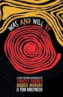 Was and Will Be 1760629553 Book Cover