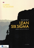 Lean Six SIGMA Yellow Belt: Mindset, Skill Set and Tool Set 9401809615 Book Cover