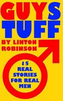 GUYStuff: 15 Real Stories For Real Men 1495315487 Book Cover