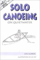 The Nuts 'N' Bolts Guide to Solo Canoeing on Quietwater (Nuts 'N' Bolts - Menasha Ridge) 0897321855 Book Cover