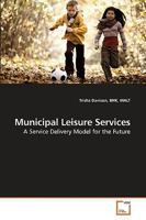Municipal Leisure Services 3639237838 Book Cover