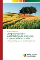 Competitividade e sustentabilidade ambiental em propriedades rurais 6139631904 Book Cover
