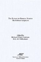 The Future of Biblical Studies: The Hebrew Scriptures (Semeia Studies) 1555400981 Book Cover